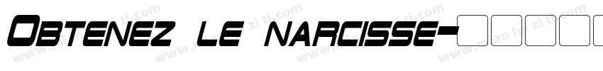 Obtenez le narcisse字体转换